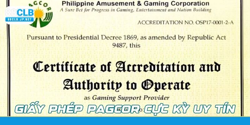 Giấy phép PAGCOR cực kỳ uy tín từ Philippines
