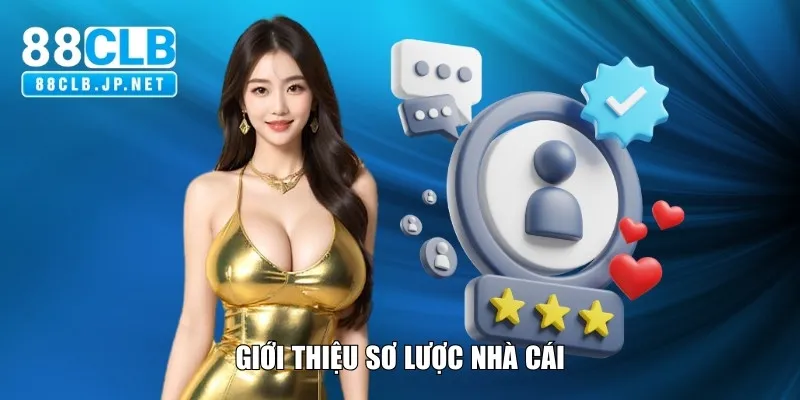 Giới thiệu sơ lược nhà cái 88CLB