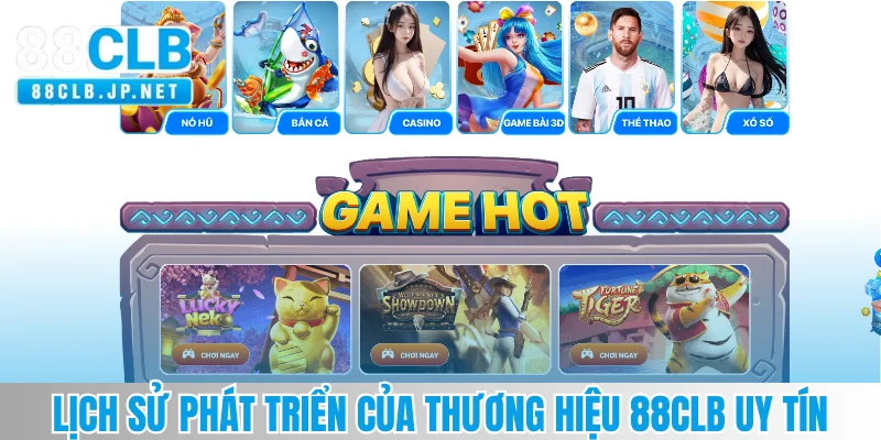 Lịch sử phát triển của thương hiệu 88CLB uy tín
